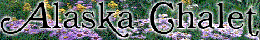 Alaska Chalet Bed & Breakfast